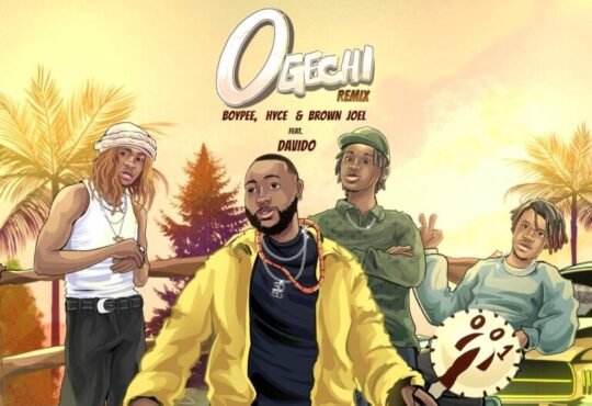 BoyPee, Hyce & Brown Joel – Ogechi [Remix] (feat. Davido)