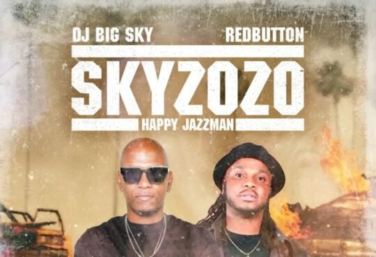 DJ Big Sky, Red Button & Happy Jazzman – Skyzozo