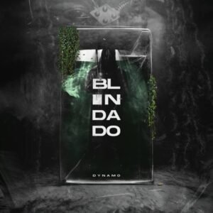 Dynamo-–-Blindado-Album-768x768-1-300x300 Dynamo – Blindado (Álbum)