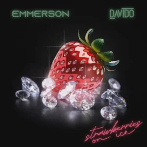 Emmerson-–-Strawberry-on-Ice-feat.-Davido-300x300 Emmerson – Strawberry on Ice (feat. Davido)