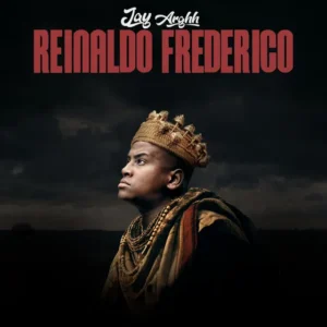 Jay-Arghh-Reinaldo-Frederico-300x300 Jay Arghh – Reinaldo Frederico (Álbum)