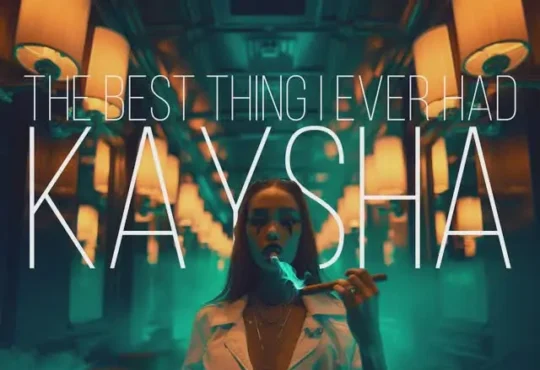 Kaysha – The best thing I Ever had