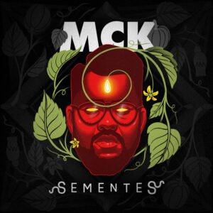 MCK-Sementes-Album-1-300x300 MCK – Mercados Aéreos (feat. Olinda Simeão)