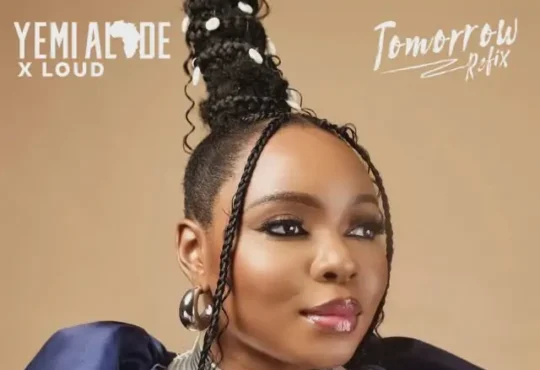 Yemi Alade & Loud – Tomorrow (Refix)