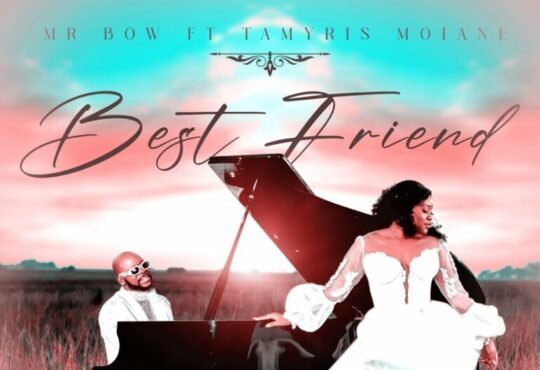 Mr. Bow & Tamyris Moiane – Best Friend (Acoustic)