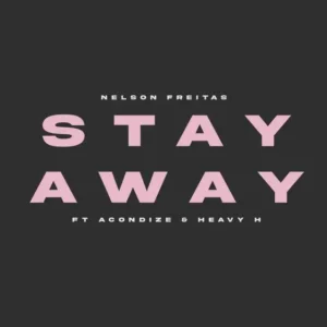 Nelson-Freitas-–-Stay-Away-feat.-MC-Acondize-Heavy-H-300x300 Nelson Freitas - Stay Away (feat. MC Acondize & Heavy H)