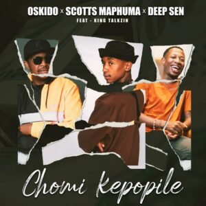 OSKIDO-Scotts-Maphuma-Deep-Sen-Chomi-Kepopile-feat.-King-Talkzin-300x300 OSKIDO, Scotts Maphuma & Deep Sen - Chomi Kepopile (feat. King Talkzin)