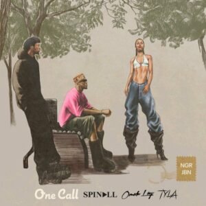 SPINALL-Omah-Lay-Tyla-One-Call-300x300 SPINALL, Omah Lay & Tyla - One Call