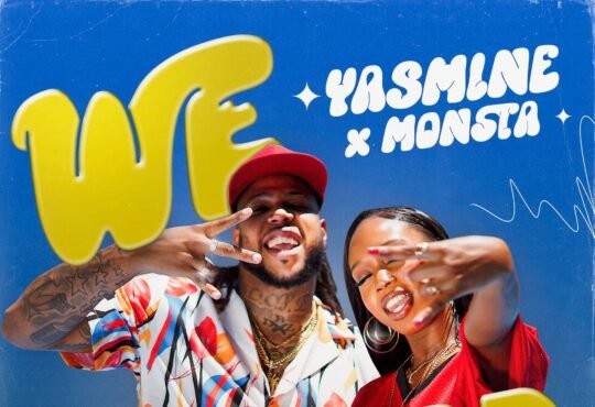 Yasmine & Monsta - We Good