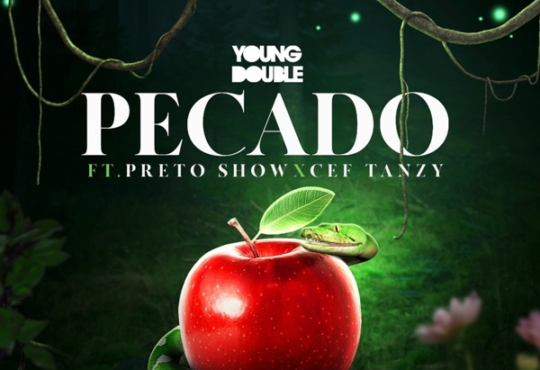 Young Double - Pecado (feat. Preto Show & CEF Tanzy)