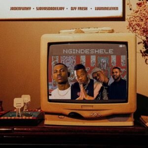 Jadenfunky-Sjavas-Da-Deejay-DJy-Fresh-–-Ngindeshele-feat.-Luu-Nineleven-300x300 Jadenfunky, Sjavas Da Deejay & DJy Fresh – Ngindeshele (feat. Luu Nineleven)