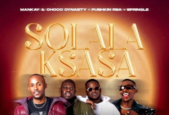 Mankay & Choco Dynasty, Pushkin RSA & Springle – Solala Ksasa (feat. Eltee & Smavesh)