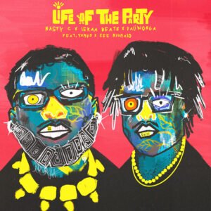 Nasty-C-Lekaa-Beats-Daliwonga-Life-Of-The-Party-feat.-Zee-Nxumalo-Yumbs-300x300 Nasty C, Lekaa Beats & Daliwonga - Life Of The Party (feat. Zee Nxumalo, Yumbs)