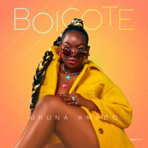 Bruna Amado – Boicote