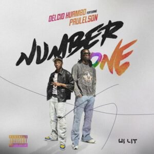 Delcio-Huambo-–-Number-One-feat.-Paulelson-300x300 Délcio Huambo – Number One (feat. Paulelson)