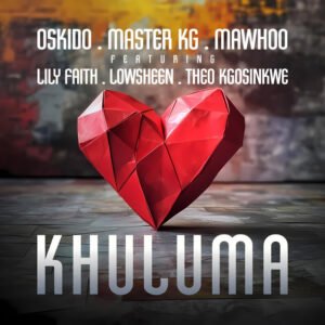 OSKIDO-Master-KG-MaWhoo-Khuluma-feat.-LilyFaith-Lowsheen-Theo-Kgosinkwe-1-300x300 OSKIDO, Master KG & MaWhoo – Khuluma (feat. LilyFaith, Lowsheen & Theo Kgosinkwe)