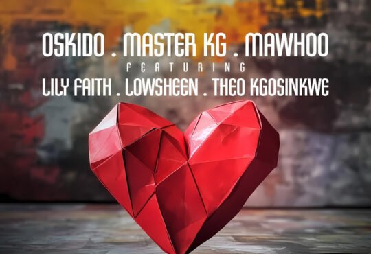 OSKIDO, Master KG & MaWhoo – Khuluma (feat. LilyFaith, Lowsheen & Theo Kgosinkwe)